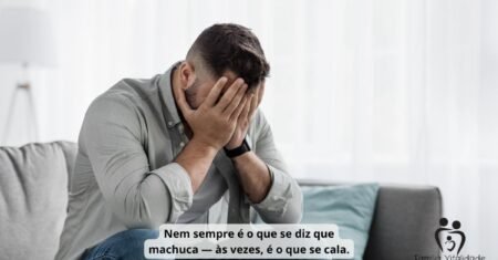 Como o Silêncio Fere Mais que Palavras para Homens