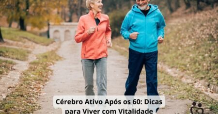 Estimular o Cérebro Após os 60 Anos: Hábitos para Viver Melhor